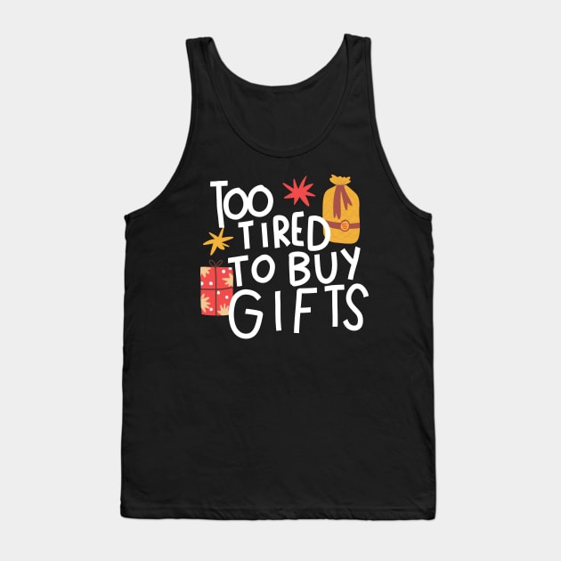 I don't want to buy gifts Tank Top by Think Beyond Color